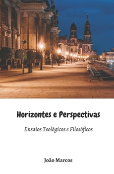 Paperback Horizontes e Perspectivas: Ensaios Filosóficos e Teológicos [Portuguese] Book