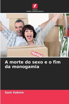 Paperback A morte do sexo e o fim da monogamia [Portuguese] Book