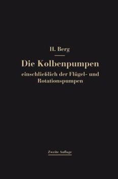 Paperback Die Kolbenpumpen Einschließlich Der Flügel- Und Rotationspumpen [German] Book