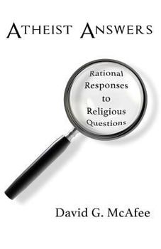 Paperback Atheist Answers: Rational Responses to Religious Questions Book