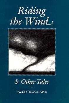 Riding the Wind & Other Tales (Tarleton State University Southwestern Studies in the Humanities, No 9) - Book  of the Tarleton State University Southwestern Studies in the Humanities