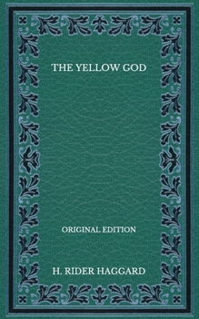 Paperback The Yellow God - Original Edition Book