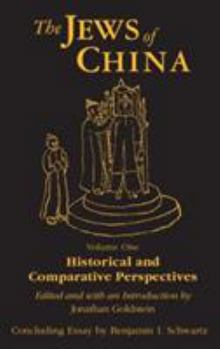 Hardcover The Jews of China: v. 1: Historical and Comparative Perspectives Book