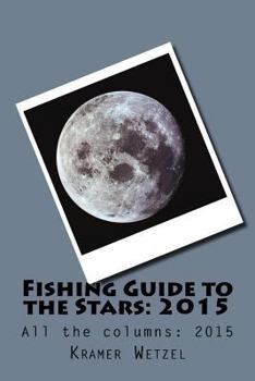 Paperback Fishing Guide to the Stars: 2015: All the columns Book