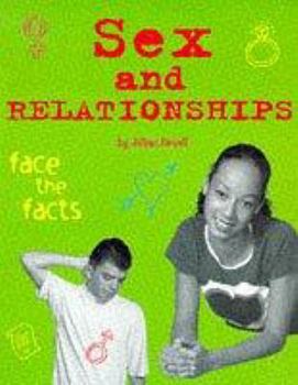 Paperback Sex and Relationships (Face the Facts) Book