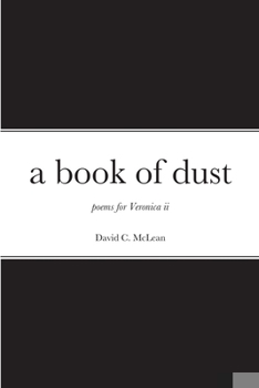 Paperback A book of dust: poems for Veronica ii Book