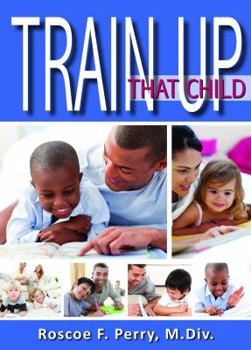 Paperback Train Up That Child Book