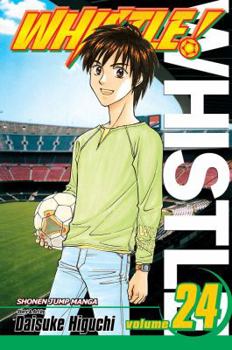 Whistle!, Volume 24: You'ss Never Walk Alone (Whistle (Graphic Novels)) - Book #24 of the Whistle!