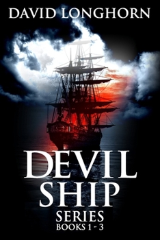 Paperback Devil Ship Series Books 1 - 3: Supernatural Suspense with Scary & Horrifying Monsters Book