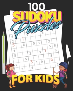 Paperback 100 Sudoku Puzzles for kids: simple Sudoku puzzle book for kids for independence day/memorial day/birthday gift Book