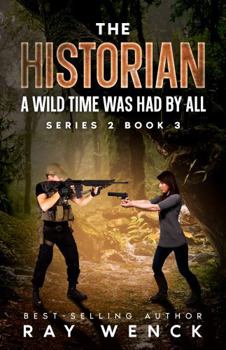 Paperback The Historian A Wild Time Was Had by All (The Historian Series 2) Book