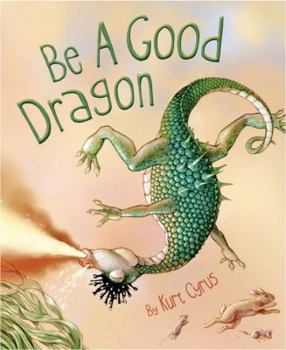 Hardcover Be a Good Dragon Book