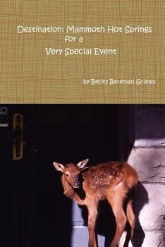 Paperback Destination: Mammoth Hot Springs for a Very Special Event Book