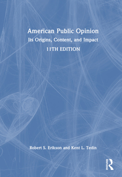 Hardcover American Public Opinion: Its Origins, Content, and Impact Book
