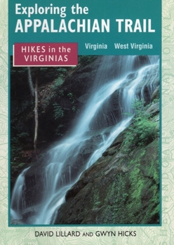 Paperback Exploring the Appalachian Trail: Hikes in the Virginias Book