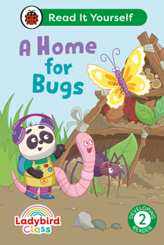 Hardcover Ladybird Class a Home for Bugs: Read It Yourself - Level 2 Developing Reader Book