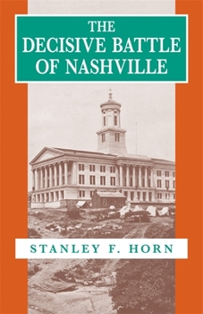 Paperback The Decisive Battle of Nashville Book