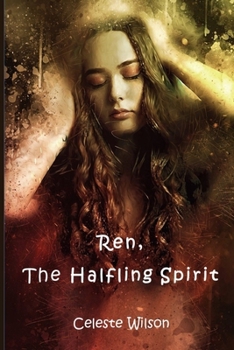 Paperback Ren, the Halfling Spirit: Book three of the Halfling Series Book