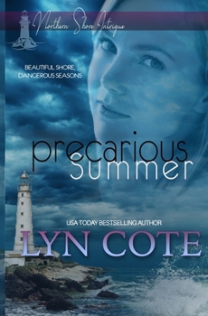 Precarious Summer - Book #1 of the Northern Shore Intrigue