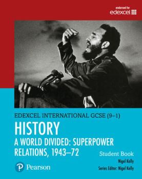 Paperback Pearson Edexcel International GCSE (9-1) History: A World Divided: Superpower Relations, 1943-72 Student Book