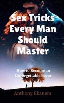 Paperback Sex Tricks Every Man Should Master Book