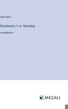 Hardcover Rikostoverit; Y.m. Novelleja: suuraakkosin [Finnish] Book