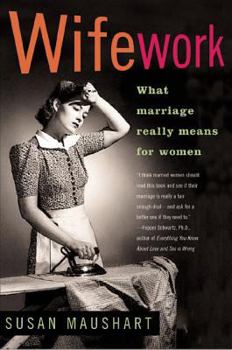 Paperback Wifework: What Marriage Really Means for Women Book
