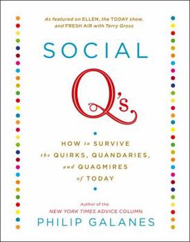 Paperback Social q's: How to Survive the Quirks, Quandaries, and Quagmires of Today Book