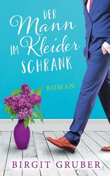 Paperback Der Mann im Kleiderschrank: Liebesroman [German] Book