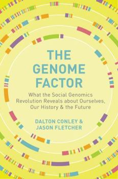 Hardcover The Genome Factor: What the Social Genomics Revolution Reveals about Ourselves, Our History, and the Future Book