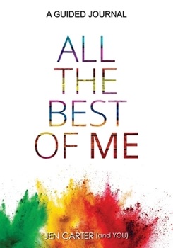 Paperback All the Best of Me: A Guided Journal Book