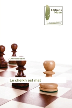 Paperback Le cheikh est mat [French] Book