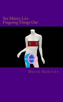 Paperback Intransit: Money Sex Lies and Fingering things out Book