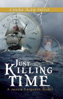 Just Killing Time - Book #4 of the Across Time