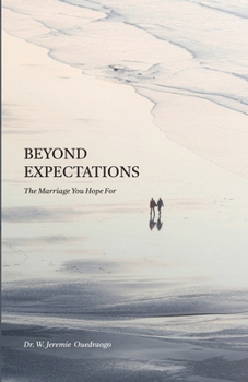 Paperback Beyond Expectations: The Marriage You Hope For Book