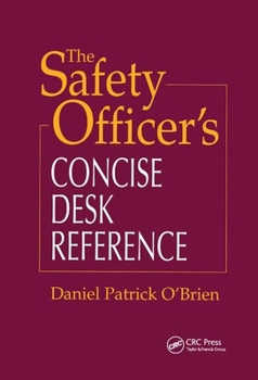Paperback The Safety Officer's Concise Desk Reference Book