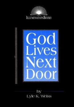 Paperback God Lives Next Door (IlluminationBook) Book