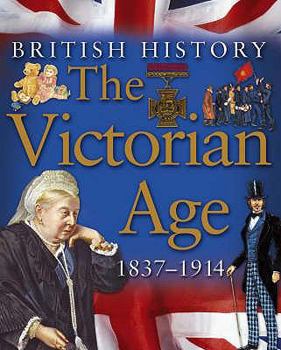 Paperback The Victorian Age 1837-1914 (British History) (British History) (British History) Book