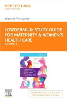 Printed Access Code Study Guide for Maternity & Women's Health Care Elsevier eBook on Vitalsource (Retail Access Card) Book