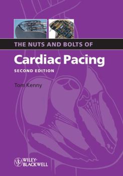 Paperback The Nuts and Bolts of Cardiac Pacing (Nuts and Bolts Series (Replaced by 5113)) Book