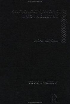 Paperback Sociology, Work and Industry: Fifth Edition Book