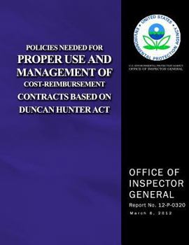 Policies Needed for Proper Use and Management of Cost-Reimbursement Contracts Based on Duncan Hunter Act