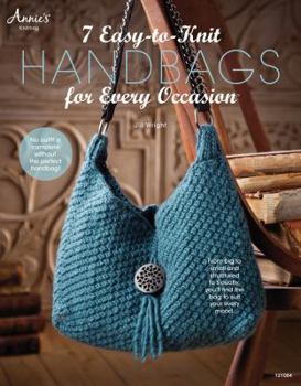 Paperback 7 Easy-To-Knit Handbags for Every Occasion Book