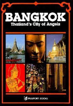 Paperback Bangkok: Thailand's City of Angel Book