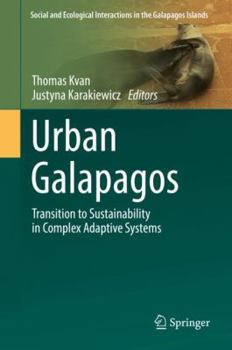 Hardcover Urban Galapagos: Transition to Sustainability in Complex Adaptive Systems Book