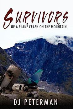 Paperback Survivors of a Plane Crash on the Mountain Book