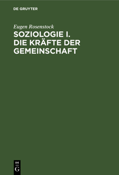 Hardcover Soziologie I. Die Kräfte Der Gemeinschaft [German] Book