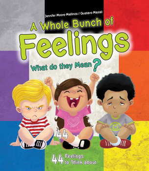 Paperback A Whole Bunch of Feelings: What Do They Mean? Book