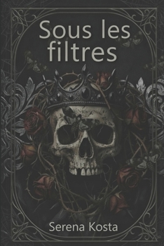 Sous les filtres (French Edition)