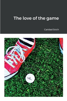 Paperback The love of the game Book